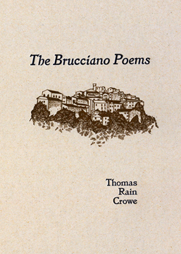 The Brucciano Poems by Thomas Rain Crowe